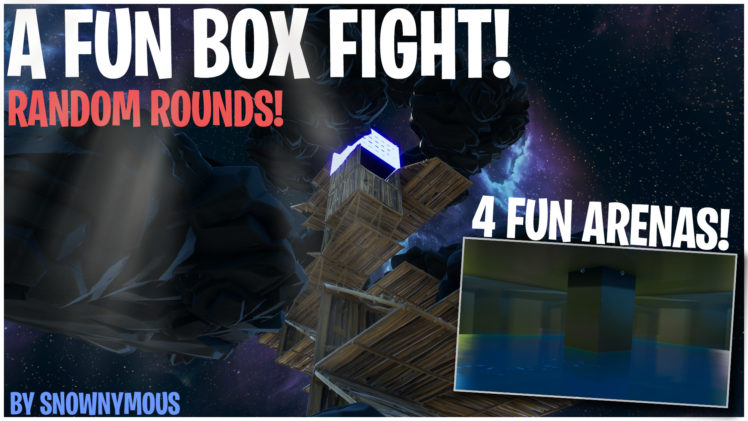 FUN BOX FIGHT! [ Snownymous ] – Fortnite Creative Map Code