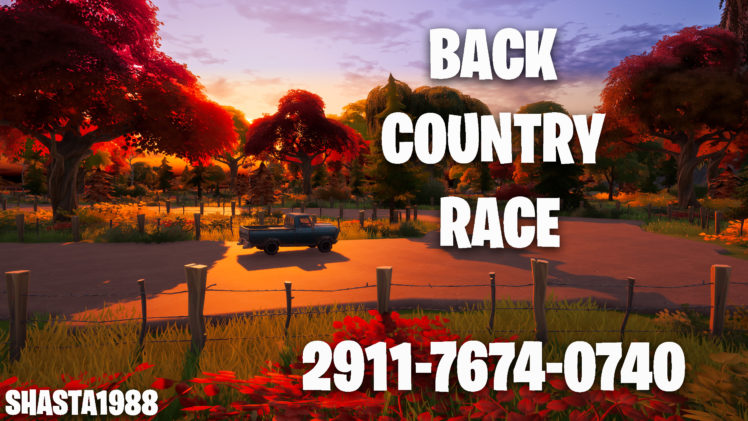Back Country Race [ shasta1988 ] – Fortnite Creative Map Code