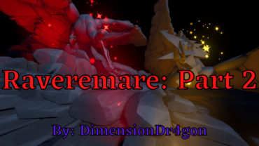 Raveremare: Part 2