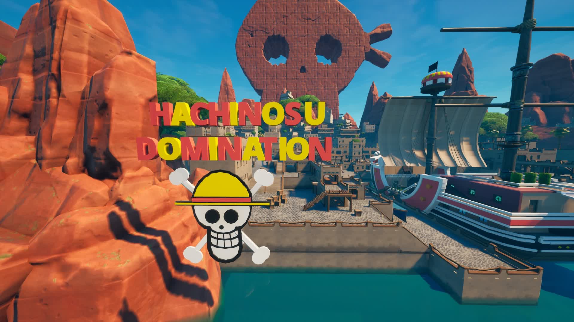 ONE PIECE HACHINOSU DOMINATION [ greatpapa ] Fortnite Creative Map Code