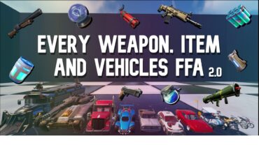 Every weapon item and vehicles FFA