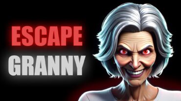 [HORROR] ESCAPE GRANNY